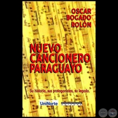 NUEVO CANCIONERO PARAGUAYO - Autor: OSCAR BOGADO ROLÓN - Año 2018